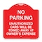 Signmission No Parking Unauthorized Cars Towed Away Owners Expense Heavy-Gauge Alum, 18" L, 18" H, RW-1818-23648 A-DES-RW-1818-23648 - alternate 1